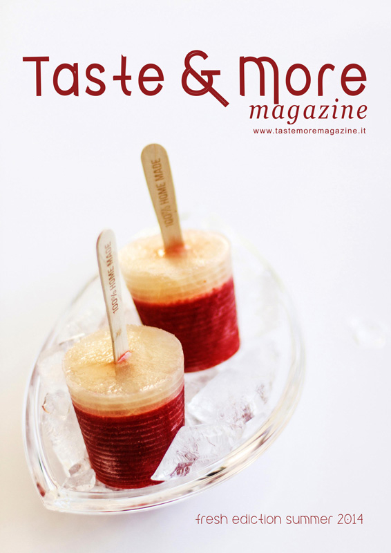 Taste&More Magazine summer ediction 2014